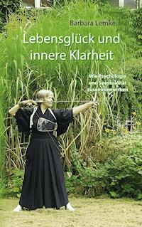 Lebensglück und innere Klarheit - Barbara Lemke - ebook