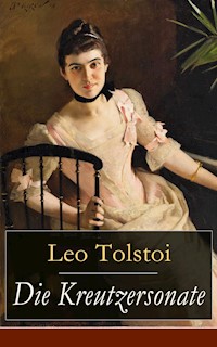 Die Kreutzersonate - leo tolstoï - ebook