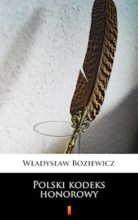 Polski kodeks honorowy - Władysław Boziewicz - ebook + książka