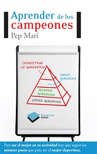Aprender de los campeones - Pep Marí Cortés - ebook