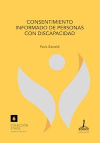 Consentimiento informado de personas con discapacidad - Paula Gastaldi - ebook