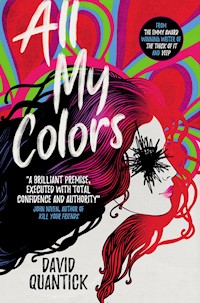 All My Colors - David Quantick - ebook