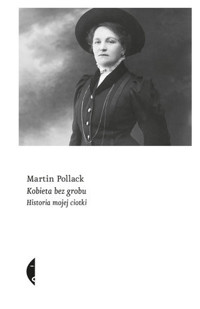 Kobieta bez grobu. Historia mojej ciotki - Pollack Martin - ebook + książka