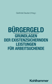 Bürgergeld - Grundlagen der existenzsichernden Leistungen für Arbeitsuchende - Gerlinde Dauber - ebook
