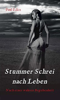 Stummer Schrei nach Leben - Paul Eden - ebook