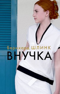 Внучка - Бернхард Шлинк - ebook