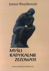 Myśli radykalnie zezowate - Wasylkowski Janusz - książka