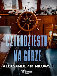 Czterdziestu na górze - Aleksander Minkowski - ebook + audiobook