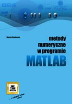 Metody numeryczne w programie Matlab - Stachurski Marcin - książka
