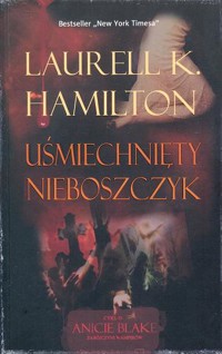 Uśmiechnięty nieboszczyk - Laurell K. Hamilton - ebook