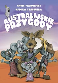 Australijskie przygody - Fabrowski Chris, Ptasińska Kamila - książka