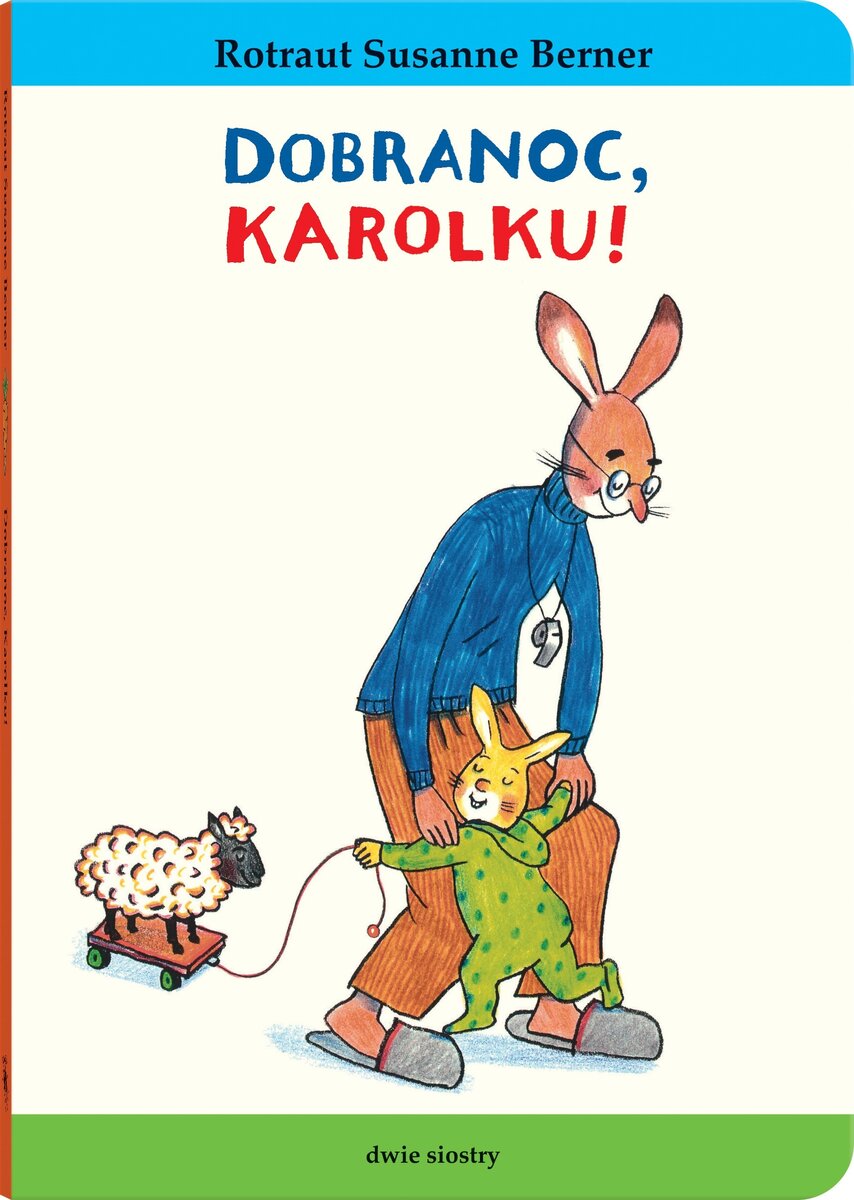 Królik Karolek. Dobranoc, Karolku! - Rotraut Susanne Berner - książka