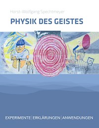 Physik des Geistes - Horst-Wolfgang Spechtmeyer - ebook
