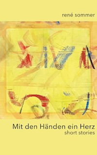Mit den Händen ein Herz - René Sommer - ebook