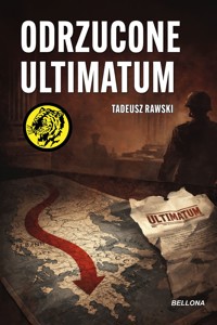 Odrzucone ultimatum - Tadeusz Rawski - ebook + audiobook + książka