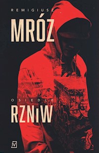 Osiedle RZNiW - Remigiusz Mróz - ebook + audiobook + książka