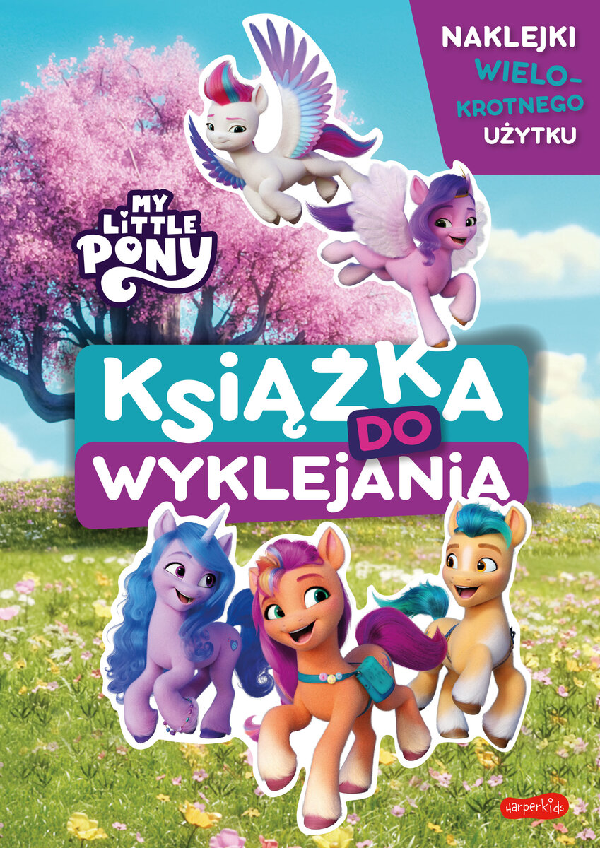 My Little Pony. Nowe pokolenie. Książka do wyklejania - Beata Żmichowska - książka