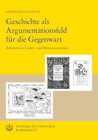 Geschichte als Argumentationsfeld für die Gegenwart - Reinhard Junghans - ebook