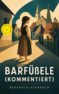 Barfüßele (Kommentiert) - Berthold Auerbach - ebook