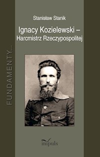 Ignacy Kozielewski - Harcmistrz Rzeczypospolitej - Stanik Stanisław - książka