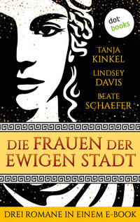 Die Frauen der Ewigen Stadt - Tanja Kinkel - ebook