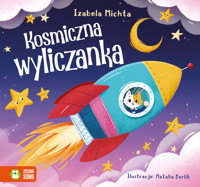 Kosmiczna wyliczanka - Izabela Michta - książka