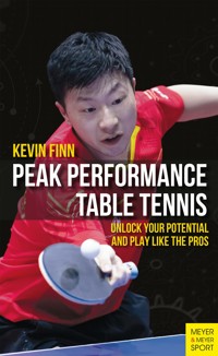 Peak Performance Table Tennis - Kevin Finn - ebook