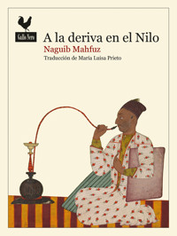 A la deriva en el Nilo - Naguib Mahfuz - ebook