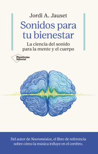 Sonidos para tu bienestar - Jordi A. Jauset - ebook