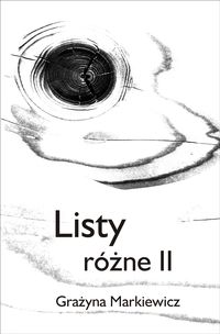 Listy różne II - Grażyna Markiewicz - książka