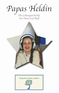 Papas Heldin - Elke F. - ebook