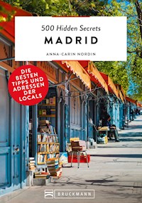 500 Hidden Secrets Madrid - Anna-Carin Nordin - ebook