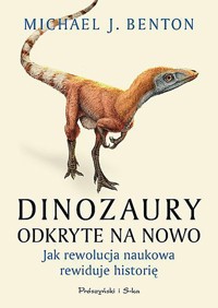 Dinozaury odkryte na nowo - Benton Michael J. - książka