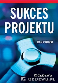 Sukces projektu - Walczak Renata - książka