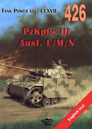 PzKpfw III Ausf. L/M/N. Tank Power vol. CLXVII 426 - Janusz Lewoch - książka