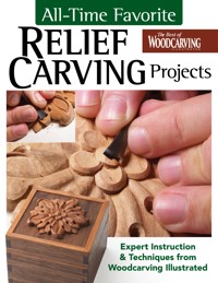 All-Time Favorite Relief Carving Projects - Editors Of Woodcarving Illustrated Magazine - ebook