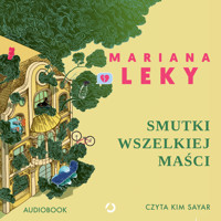 Smutki wszelkiej maści - Leky Mariana - ebook + audiobook + książka