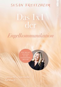 Das 1 x 1 der Engelkommunikation - Susan Froitzheim - ebook