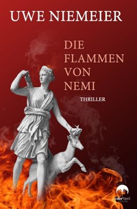 Die Flammen von Nemi - Uwe Niemeier - ebook