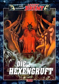 Larry Brent Classic 038: Die Hexengruft - Dan Shocker - ebook