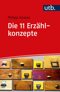 Die 11 Erzählkonzepte - Philipp Knauss - ebook