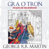Gra o tron Książka do kolorowania - George R.R. Martin - książka