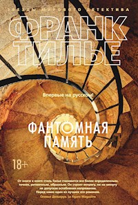Фантомная память - Франк Тилье - ebook