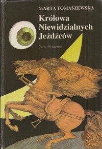Królowa Niewidzialnych Jeźdźców - Marta Tomaszewska - ebook