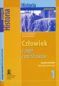 Człowiek i jego cywilizacja 1 Historia zeszyt ćwiczeń - Mokrzan Iwona, Mokrzan Zofia - książka