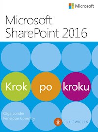 Microsoft SharePoint 2016 Krok po kroku - Olga M. Londer, Penelope Coventry - książka
