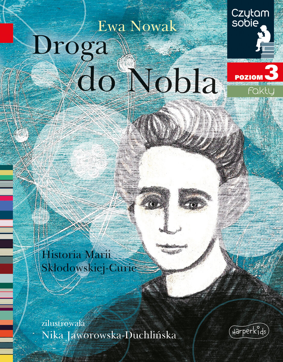 Droga do Nobla. O Marii Skłodowskiej-Curie. Czytam sobie. Poziom 3 - Ewa Nowak - książka