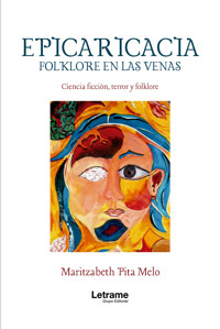 Epicaricacia - Maritzabeth Pita Melo - ebook