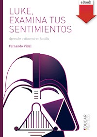 Luke, examina tus sentimientos - Fernando Vidal - ebook