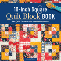 10-Inch Square Quilt Block Book - Carolina Moore - ebook